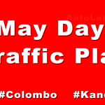 May Day Traffic Plan 2017 - Colombo & Kandy Sri Lanka